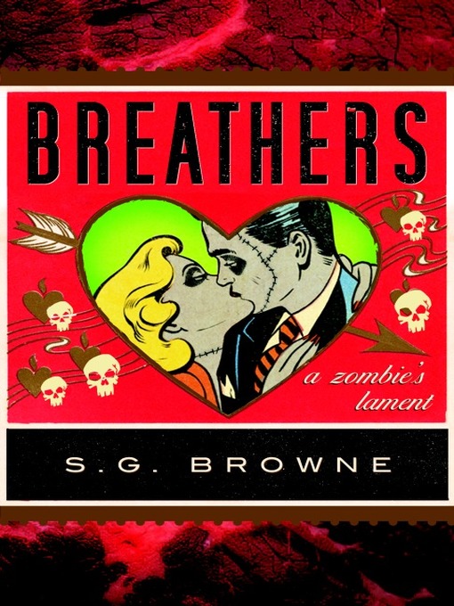 Title details for Breathers by S.G. Browne - Available